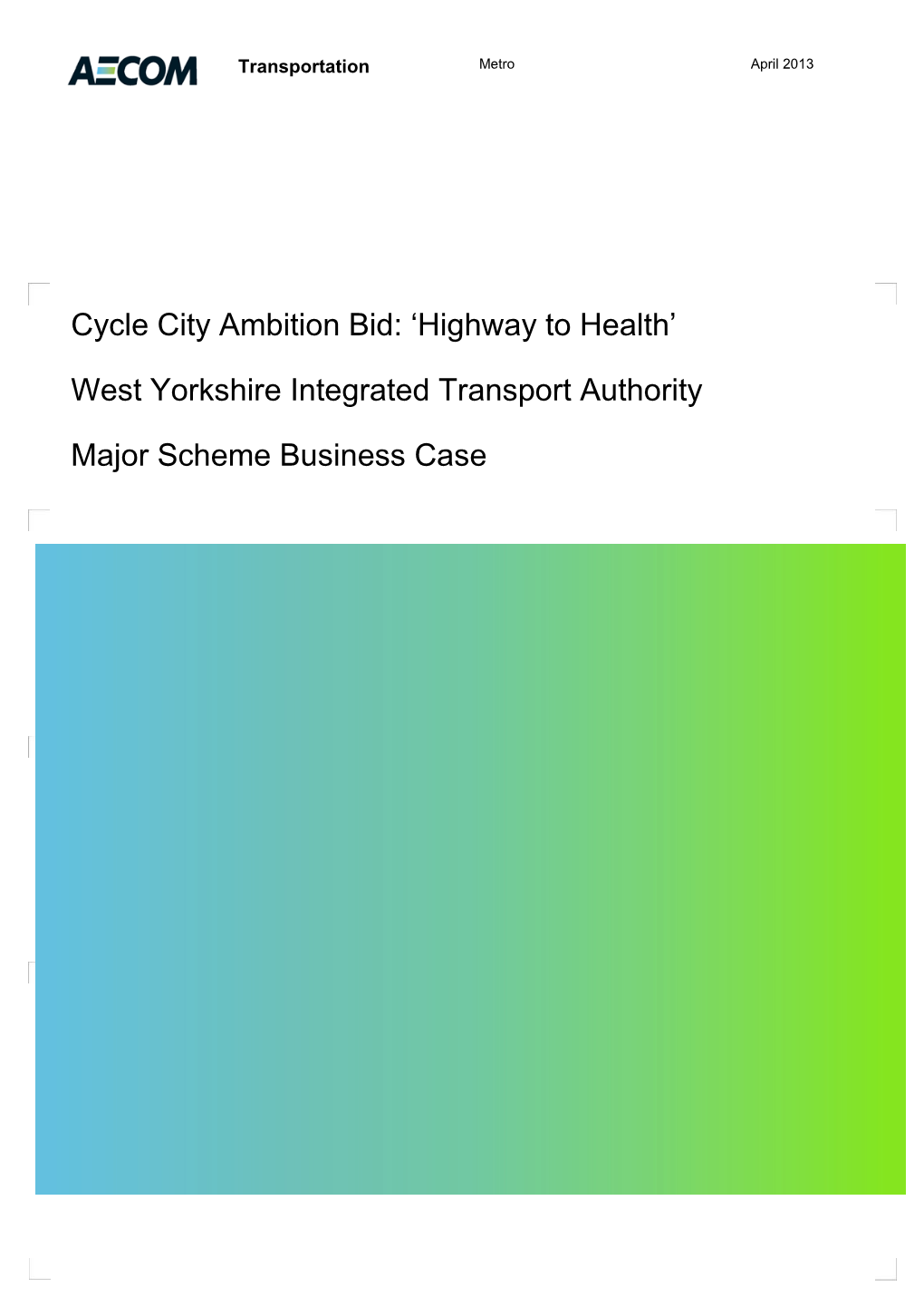 Cycle City Ambition Bid: 'Highway to Health' West Yorkshire Integrated