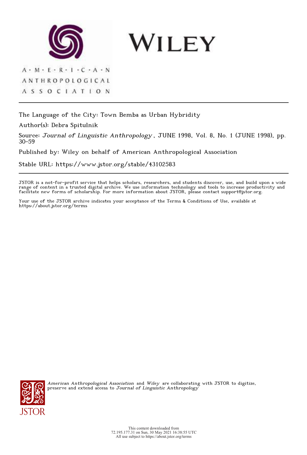 The Language of the City: Town Bemba As Urban Hybridity Author(S): Debra Spitulnik Source: Journal of Linguistic Anthropology , JUNE 1998, Vol