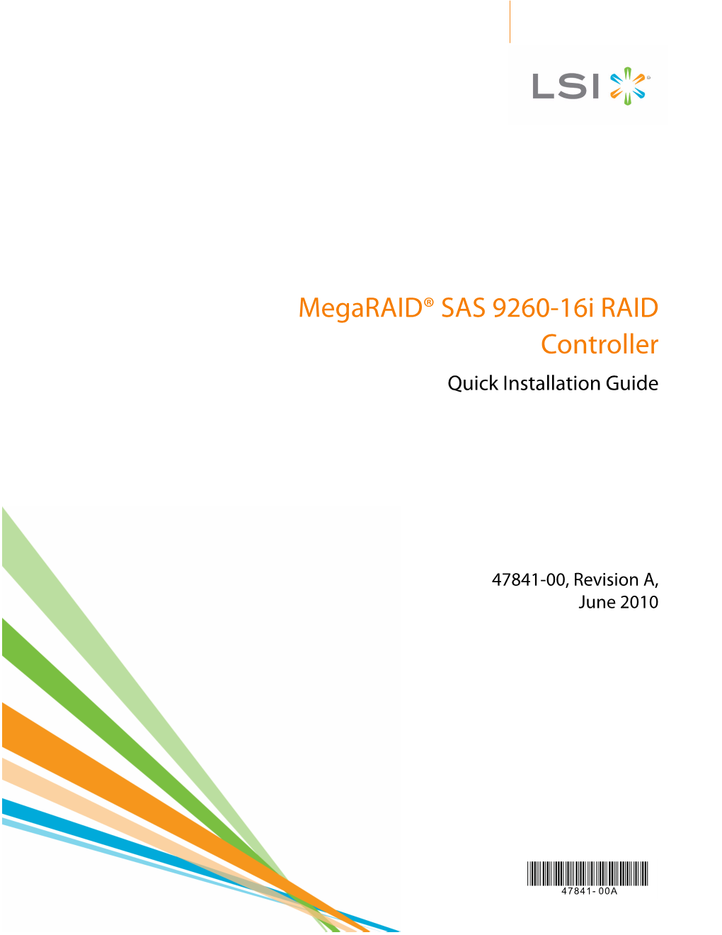 Megaraid® SAS 9260-16I RAID Controller Quick Installation Guide