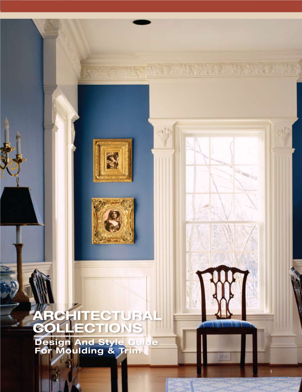 ARCHITECTURAL COLLECTIONS Design and Style Guide for Moulding & Trim