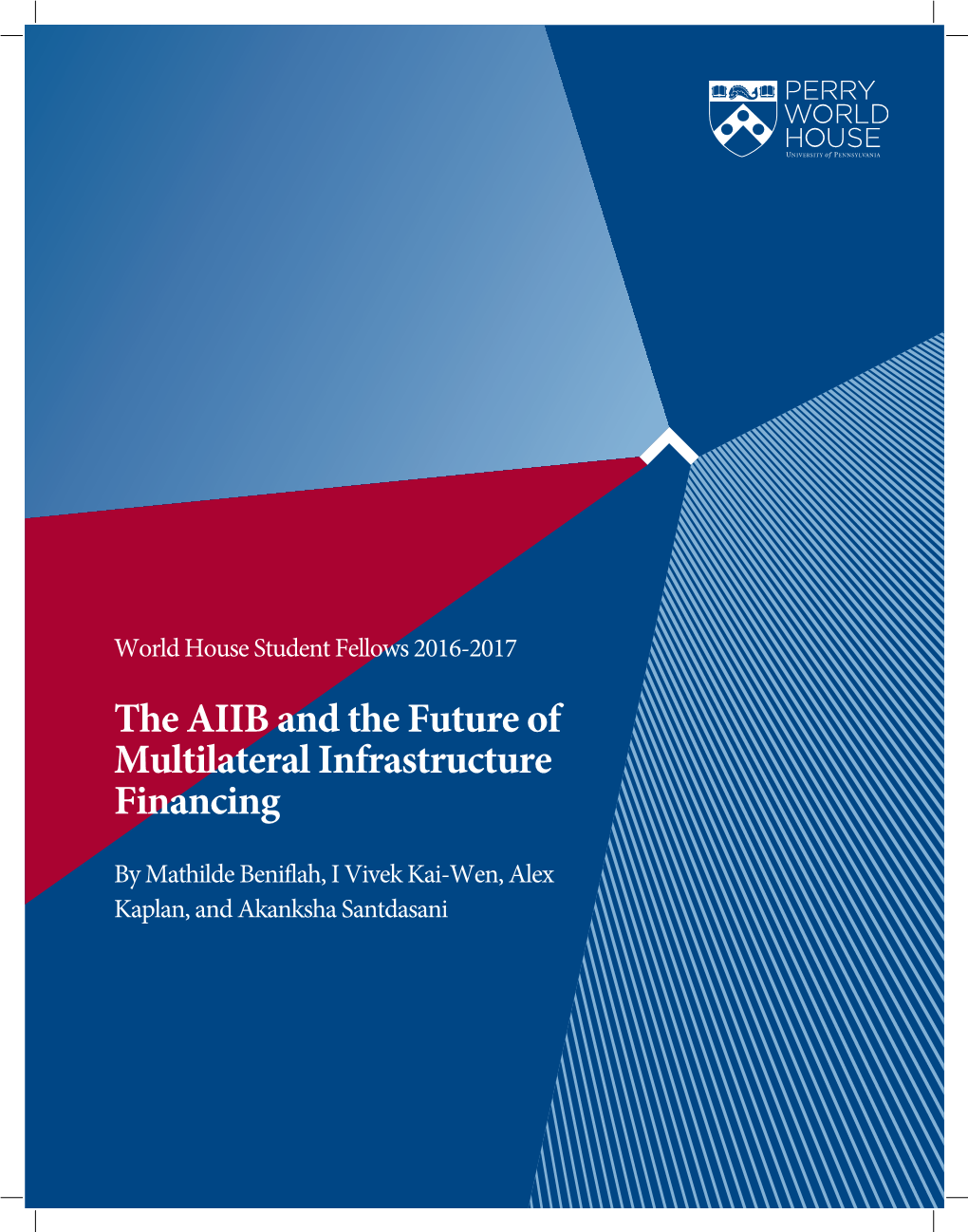The AIIB and the Future of Multilateral Infrastructure Financing