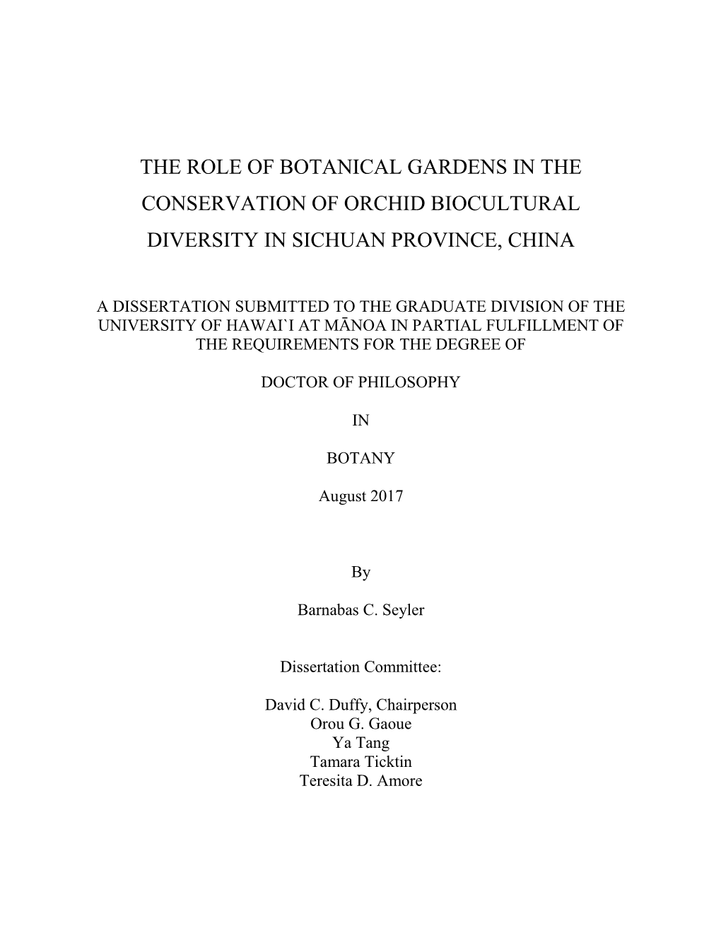 The Role of Botanical Gardens in the Conservation of Orchid Biocultural Diversity in Sichuan Province, China