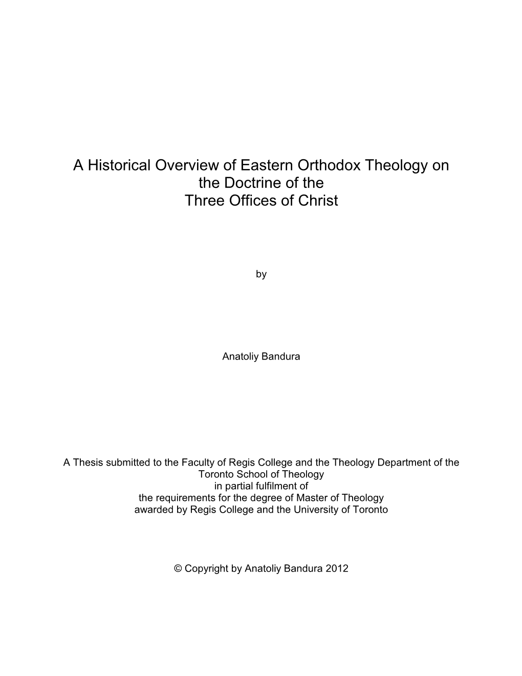 A Historical Overview of Eastern Orthodox Theology on the Doctrine of the Three Offices of Christ