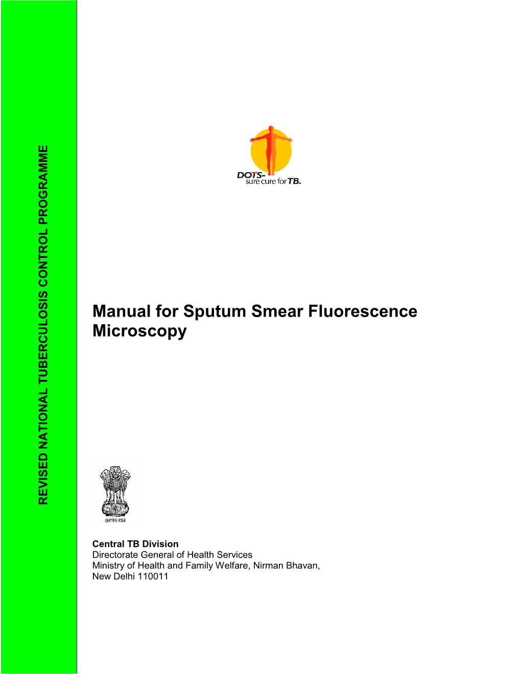 Manual for Sputum Smear Fluorescence Microscopy