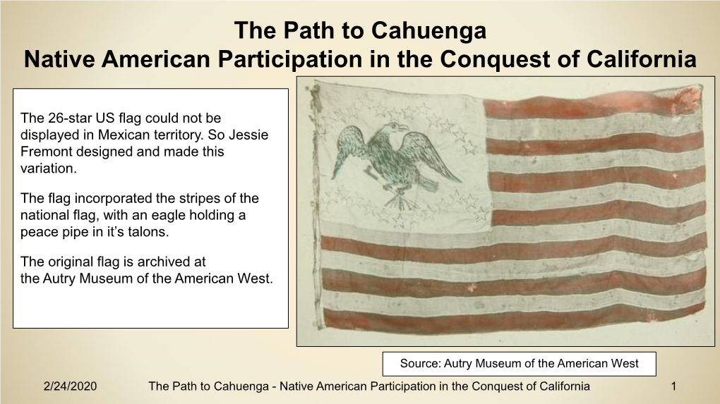 The Path to Cahuenga Native American Participation in the Conquest of California