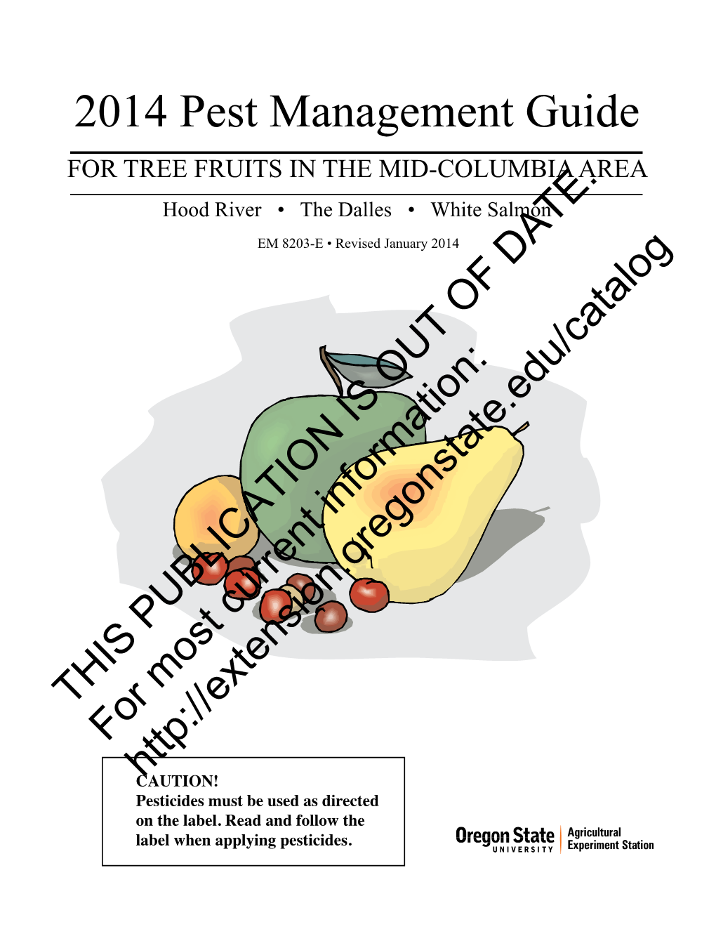 Pest Management Guide for TREE FRUITS in the MID-COLUMBIA AREA Hood River • the Dalles • White Salmon