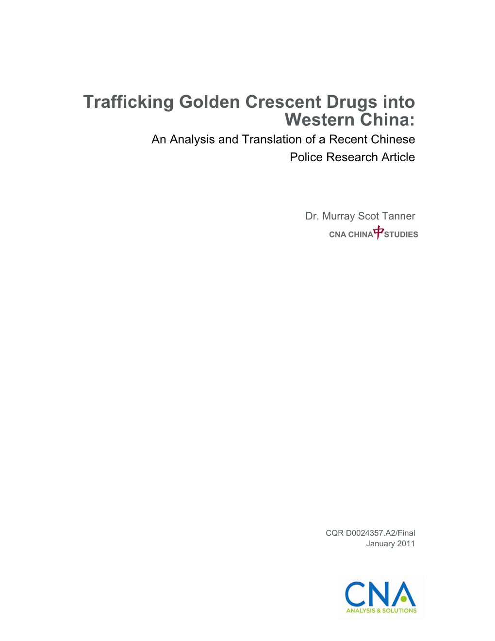 Trafficking Golden Crescent Drugs Into Western China: an Analysis and Translation of a Recent Chinese Police Research Article