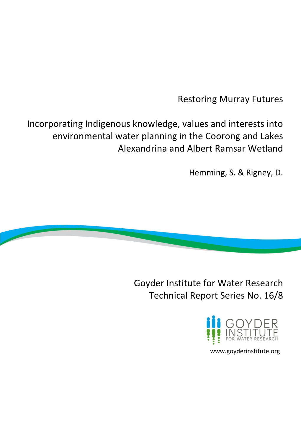 Restoring Murray Futures Incorporating Indigenous Knowledge, Values and Interests Into Environmental Water Planning in the Cooro