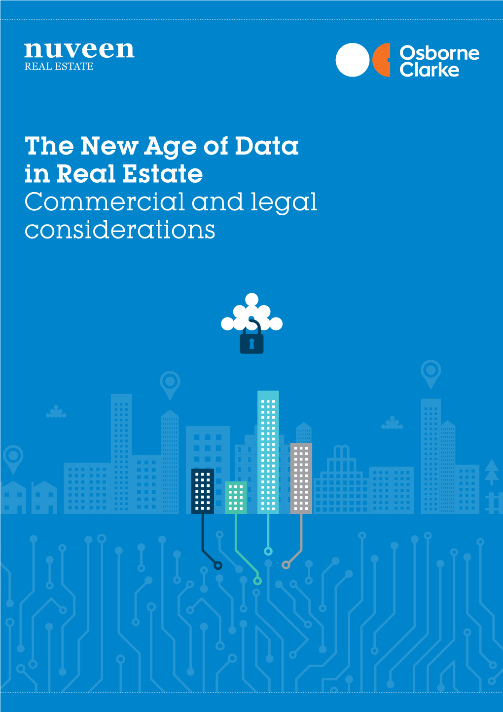 The New Age of Data in Real Estate Commercial and Legal Considerations Table of Contents
