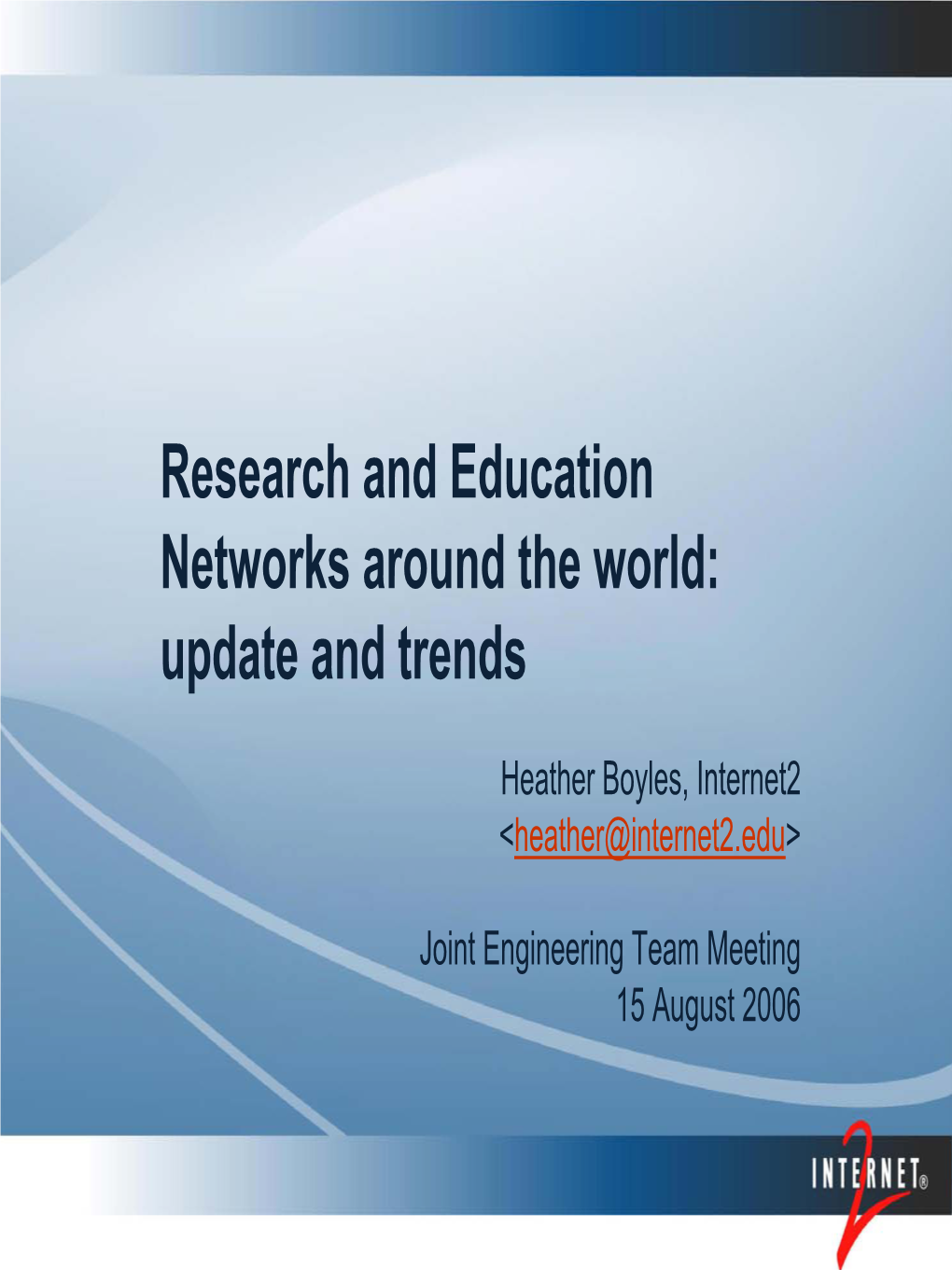 Research and Education Networks Around the World: Update and Trends