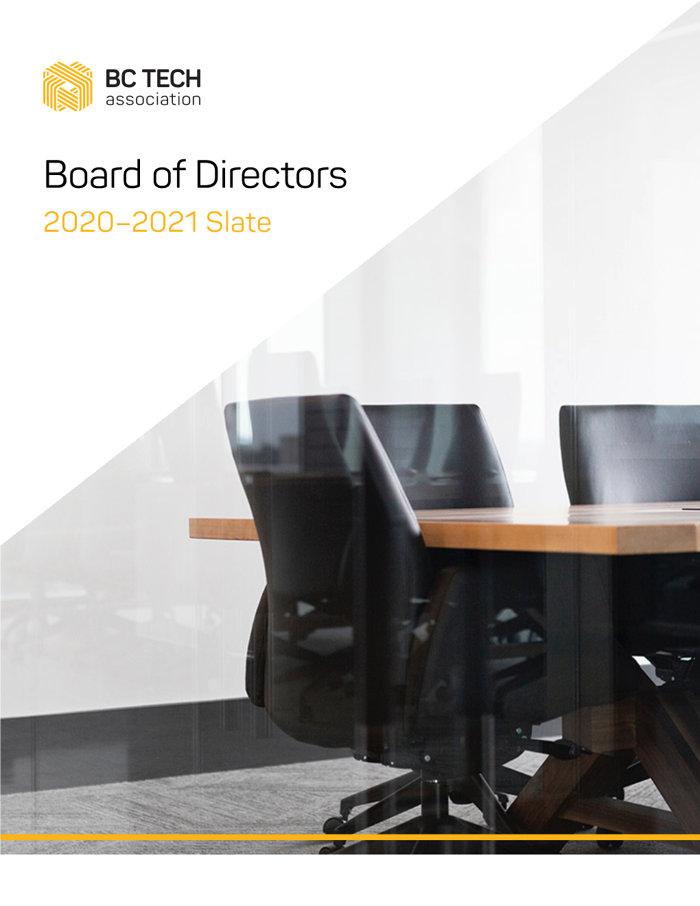 Board of Directors 2020–2021 Slate BC TECH Board of Directors | 2020/2021