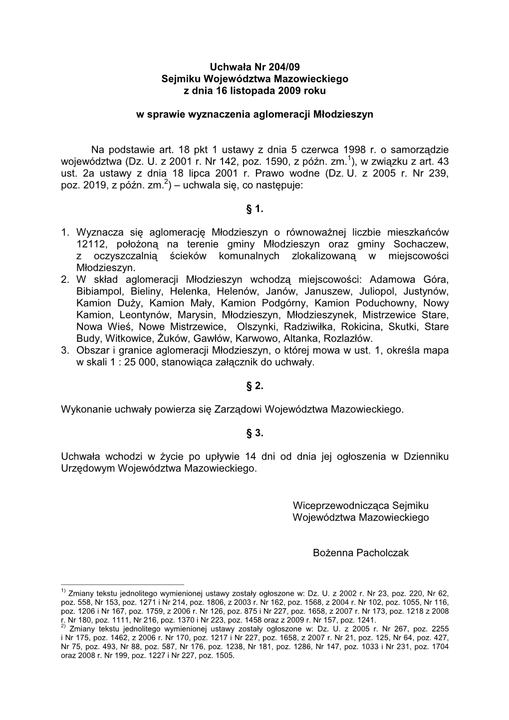 Uchwała Nr 204/09 Sejmiku Województwa Mazowieckiego Z Dnia 16 Listopada 2009 Roku