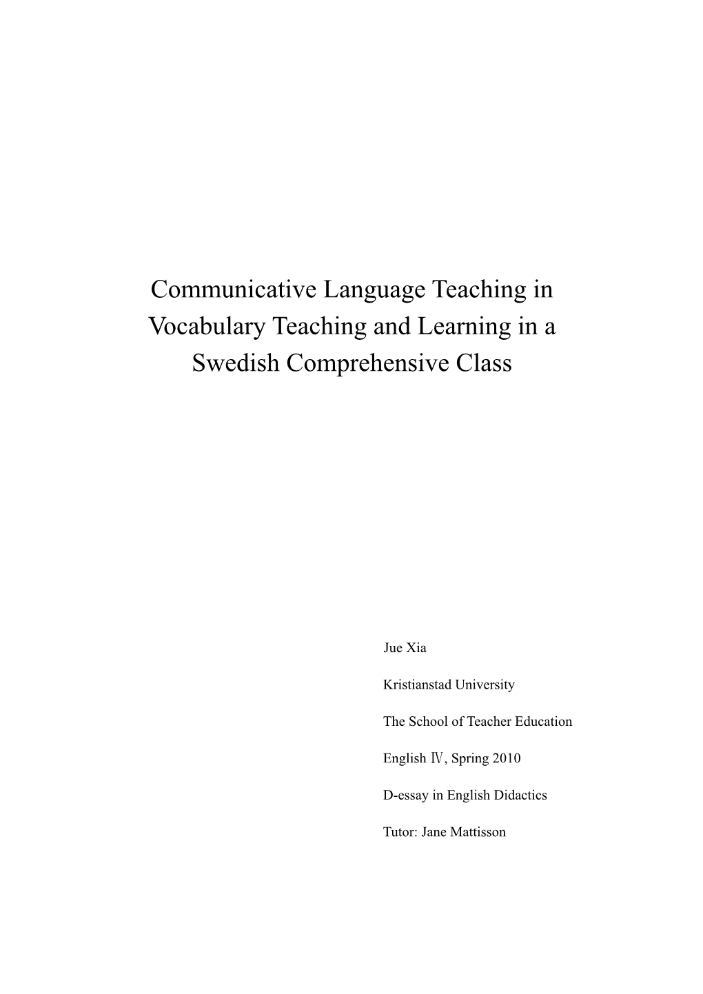 Communicative Language Teaching in Vocabulary Teaching and Learning in a Swedish Comprehensive Class