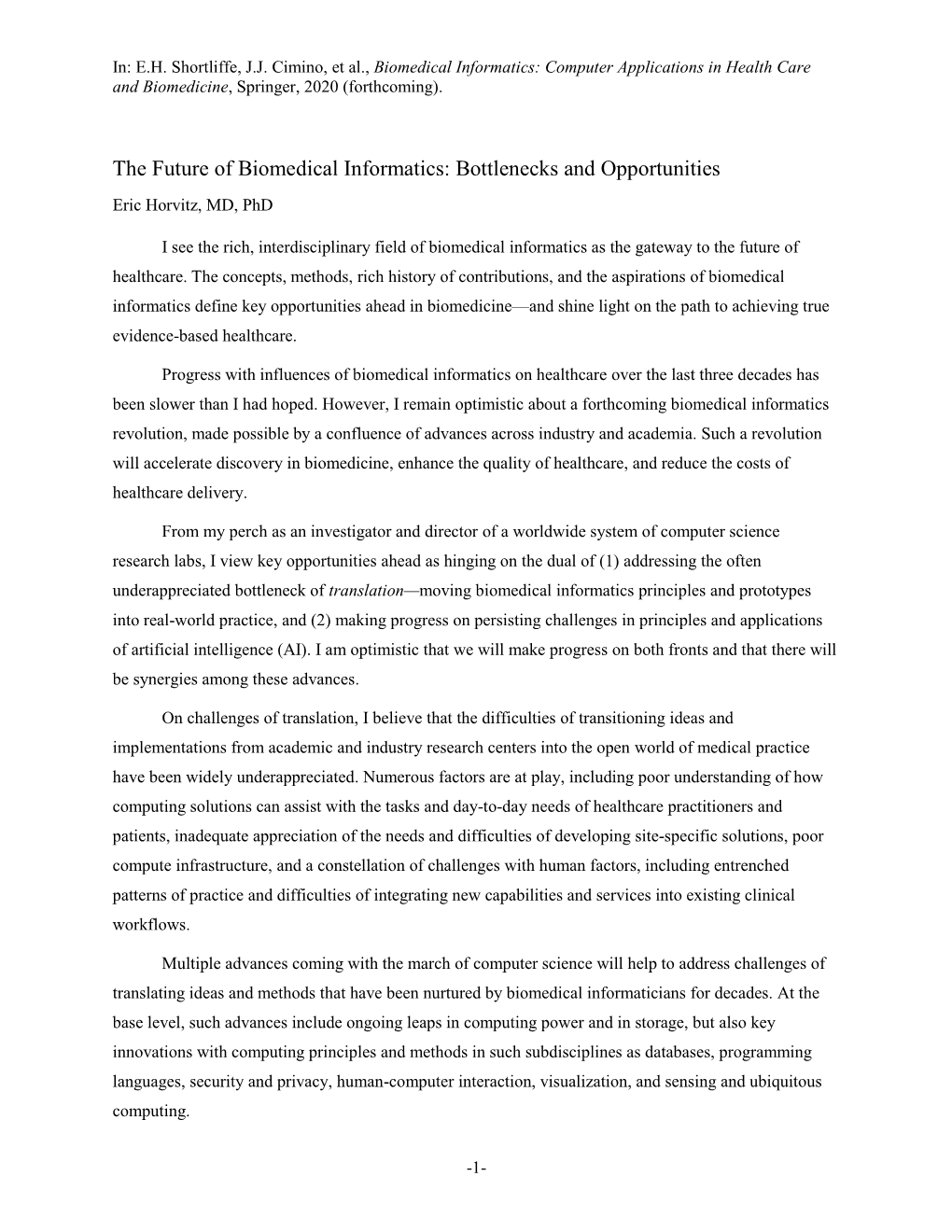 The Future of Biomedical Informatics: Bottlenecks and Opportunities Eric Horvitz, MD, Phd