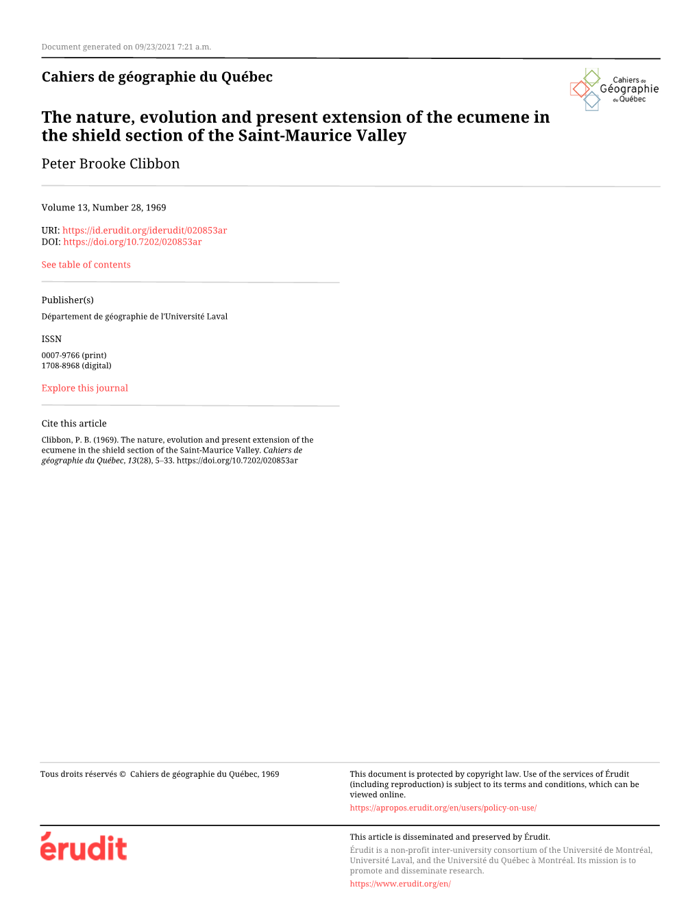 The Nature, Evolution and Present Extension of the Ecumene in the Shield Section of the Saint-Maurice Valley Peter Brooke Clibbon