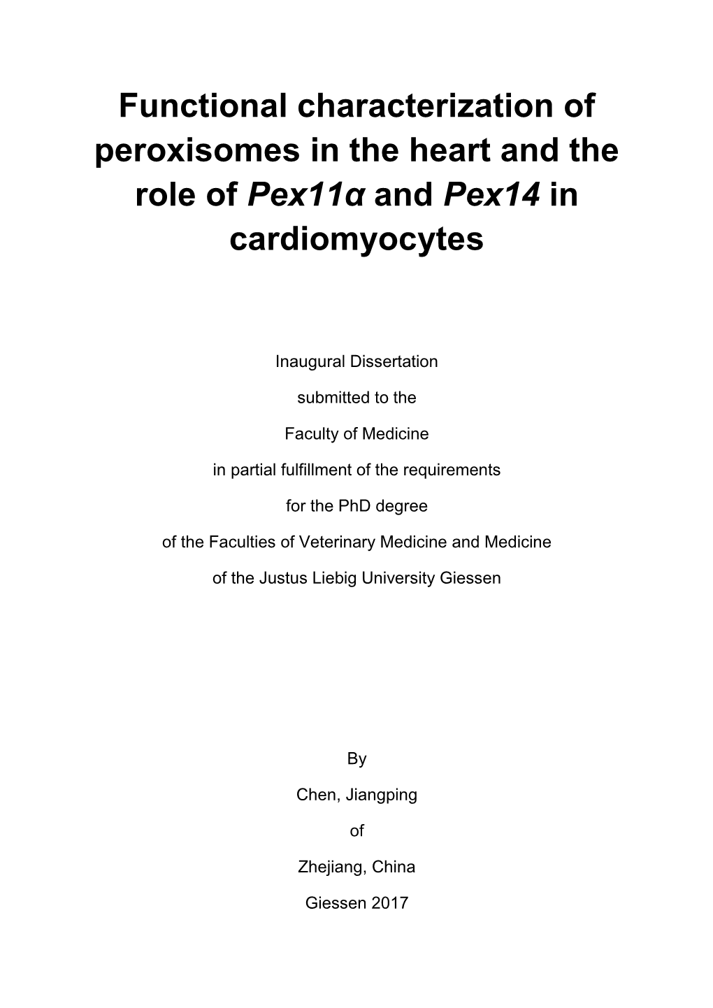 Functional Characterization of Peroxisomes in the Heart and the Role of Pex11α and Pex14 in Cardiomyocytes