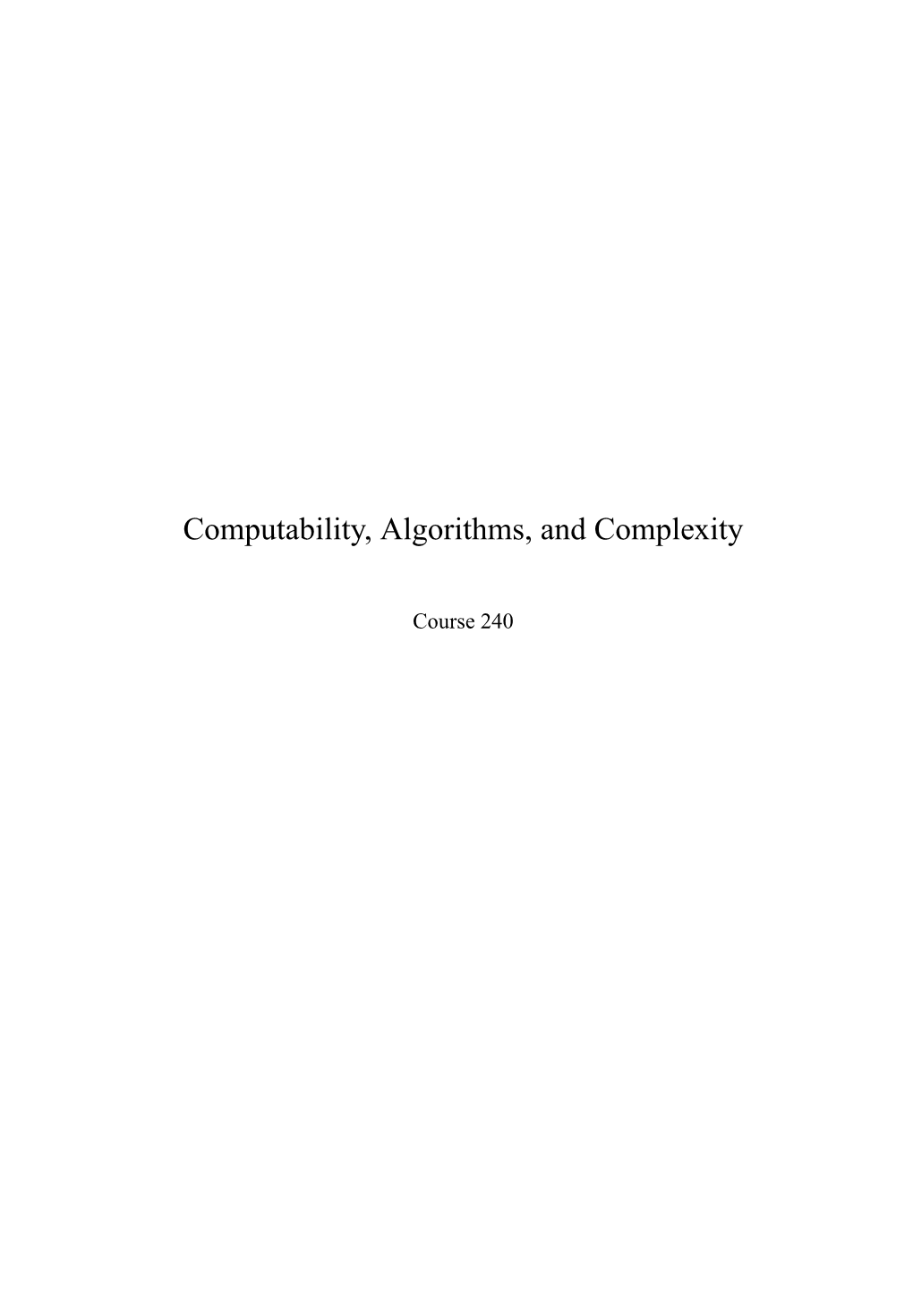 Computability, Algorithms, and Complexity