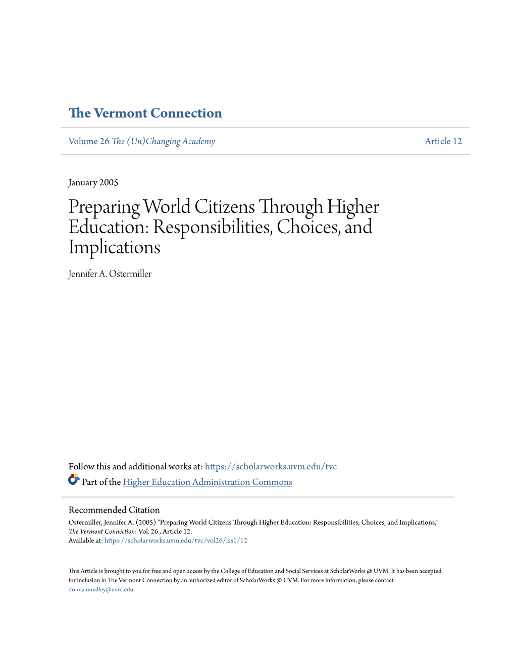 Preparing World Citizens Through Higher Education: Responsibilities, Choices, and Implications Jennifer A