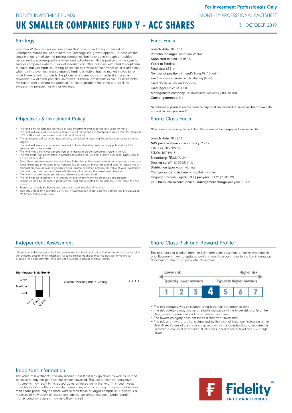 ACC Shares for Investment Professionals Only FIDELITY INVESTMENT FUNDS MONTHLY PROFESSIONAL FACTSHEET UK SMALLER COMPANIES FUND Y - ACC SHARES 31 OCTOBER 2019