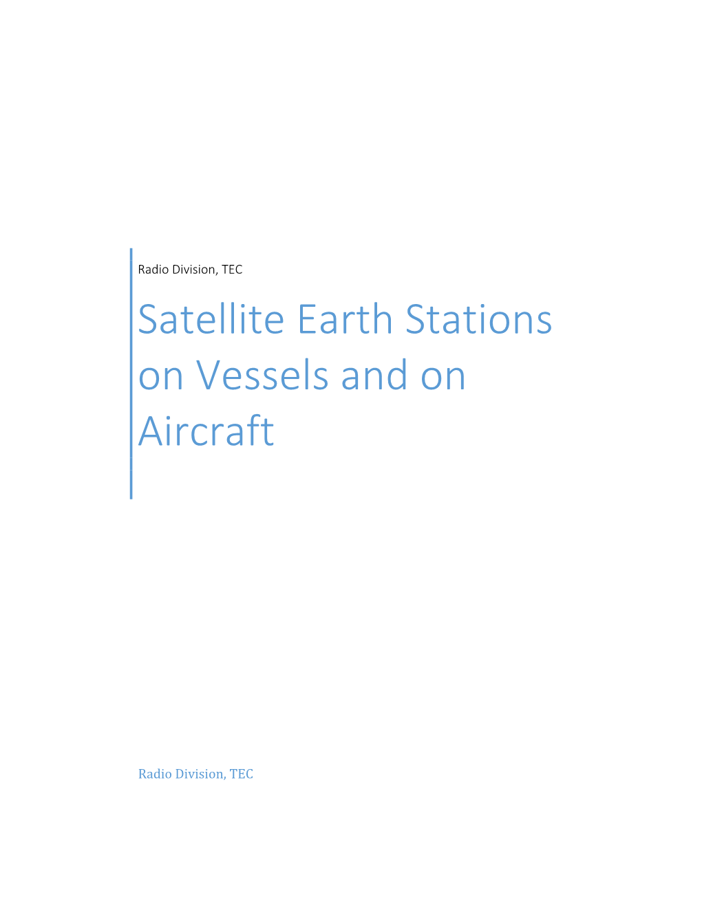 Satellite Earth Stations on Vessels and on Aircraft