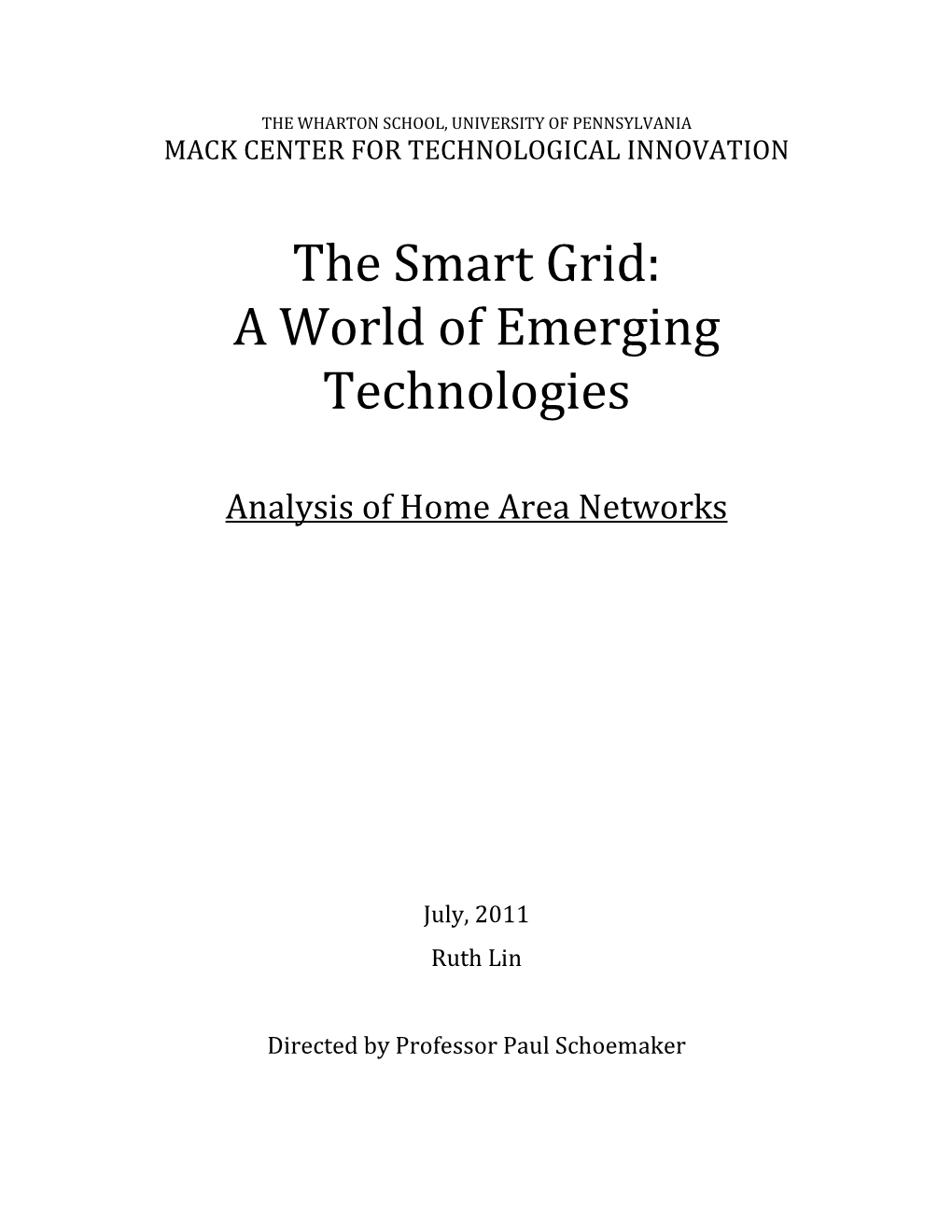 The Smart Grid: a World of Emerging Technologies