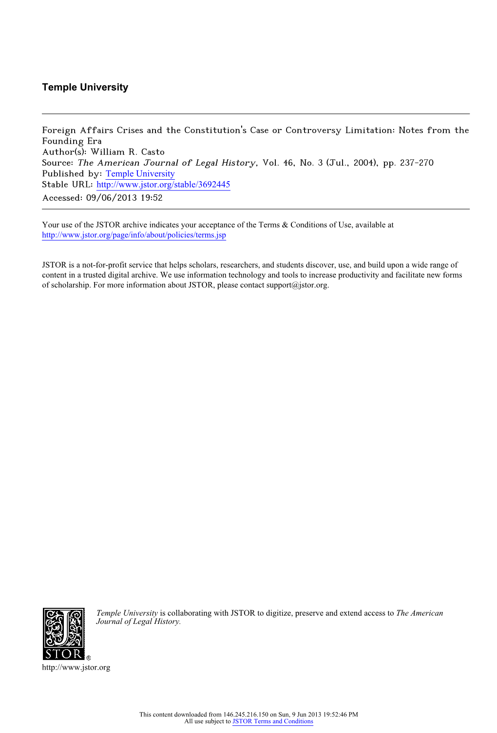 Foreign Affairs Crises and the Constitution's Case Or Controversy Limitation: Notes from the Founding Era Author(S): William R