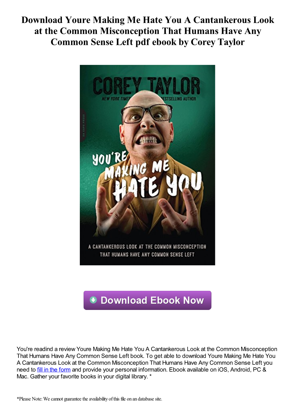 Youre Making Me Hate You a Cantankerous Look at the Common Misconception That Humans Have Any Common Sense Left Pdf Ebook by Corey Taylor