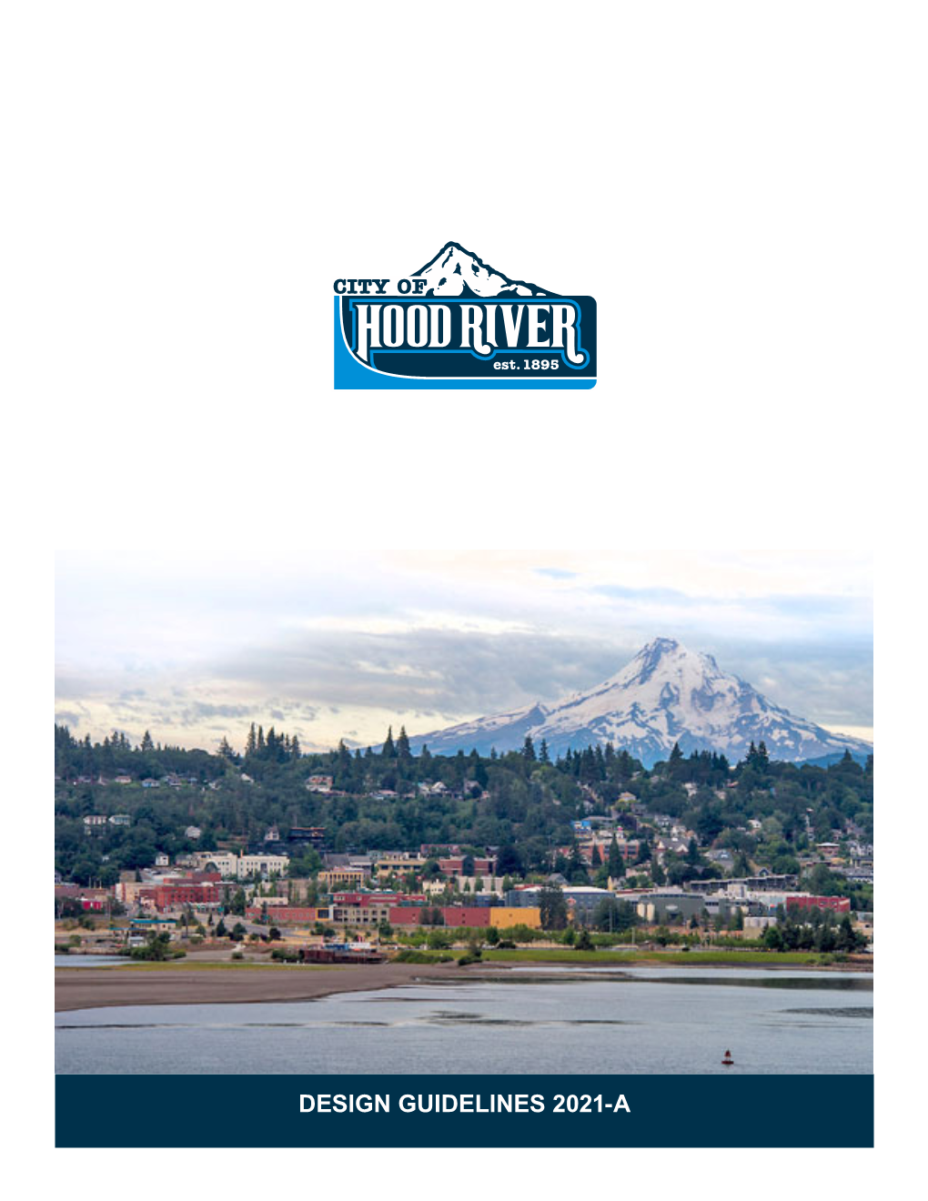 Design Guidelines 2021-A City of Hood River Design Guidelines - 2021-A Section 1
