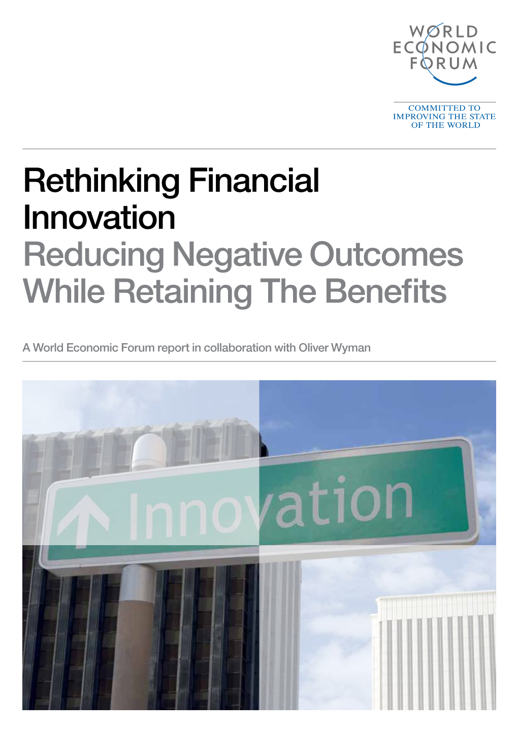 Rethinking Financial Innovation Reducing Negative Outcomes While Retaining the Benefits