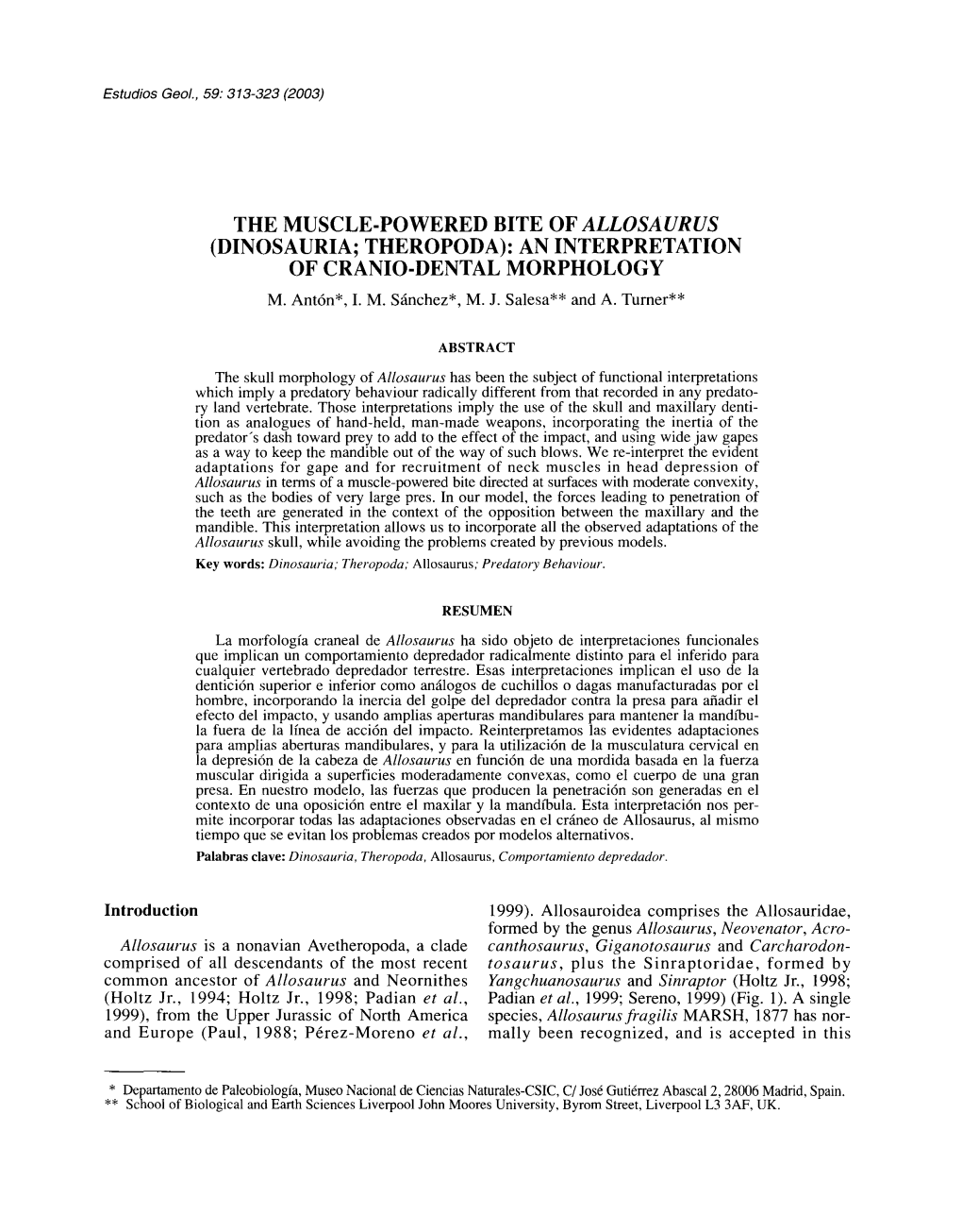 The Muscle-Powered Bite of Allosaurus (Dinosauria; Theropoda): an Interpretation of Cranio-Dental Morphology M