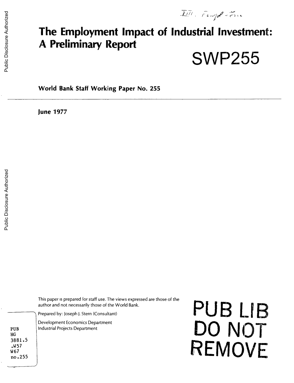 The Employment Impact of Industrial Investment: a Preliminary Lreport SWP255 Public Disclosure Authorized