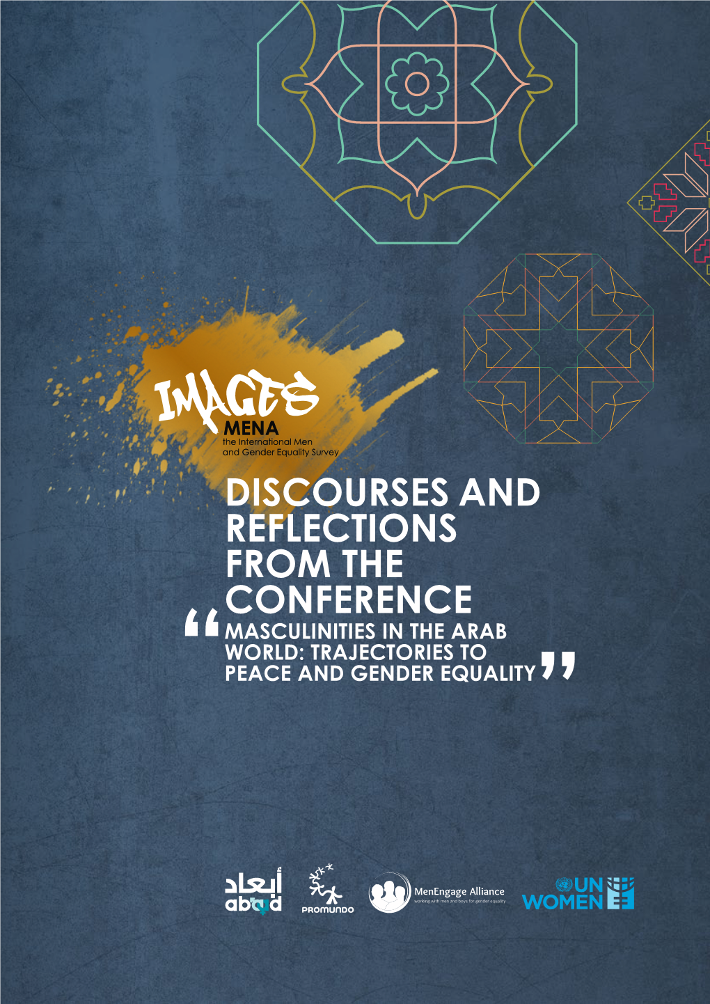 Discourses and Reflections 'Masculinities in the Arab World: Trajectories to Peace and Gender Equality'