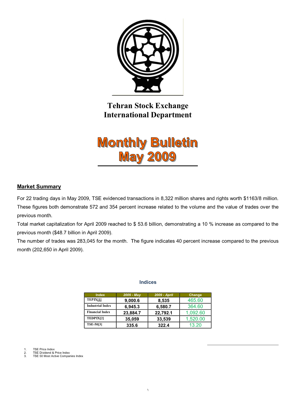 May 2009, TSE Evidenced Transactions in 8,322 Million Shares and Rights Worth $1163/8 Million