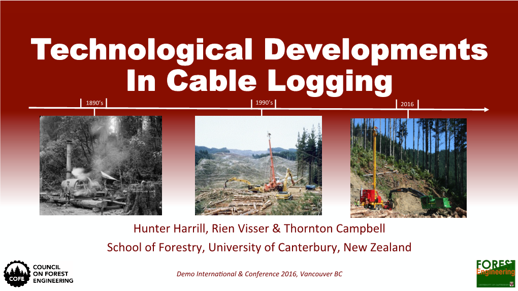 Technological Developments in Cable Logging 1890’S 1990’S 2016