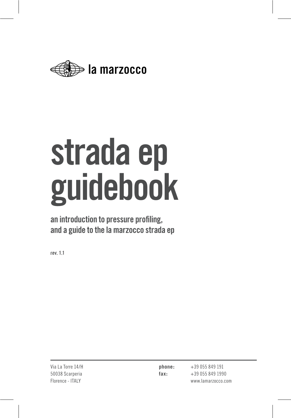 Strada Ep Guidebook an Introduction to Pressure Profiling, and a Guide to the La Marzocco Strada Ep