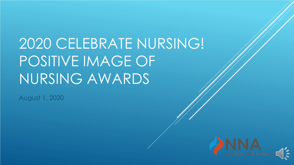 2020 Celebrate Nursing! Positive Image of Nursing Awards