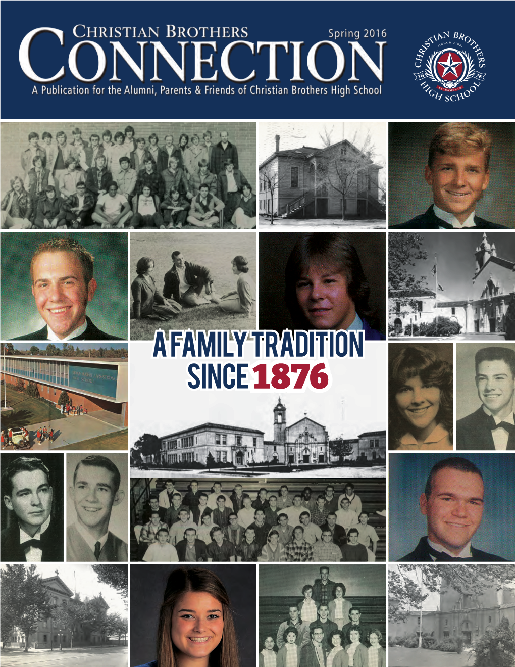 A Family Tradition Since 1876 a Family Tradition Since 1876