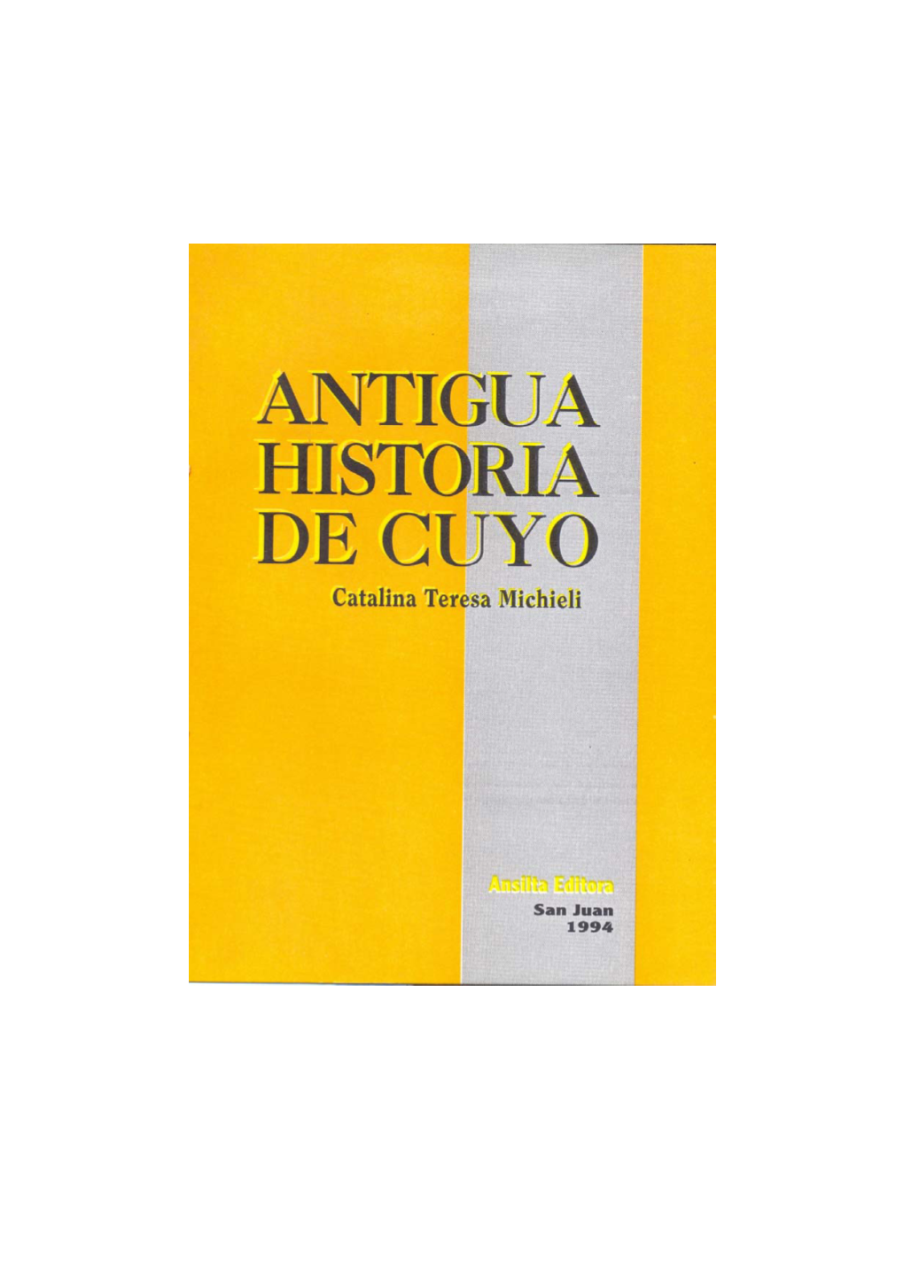 Antigua Historia De Cuyo