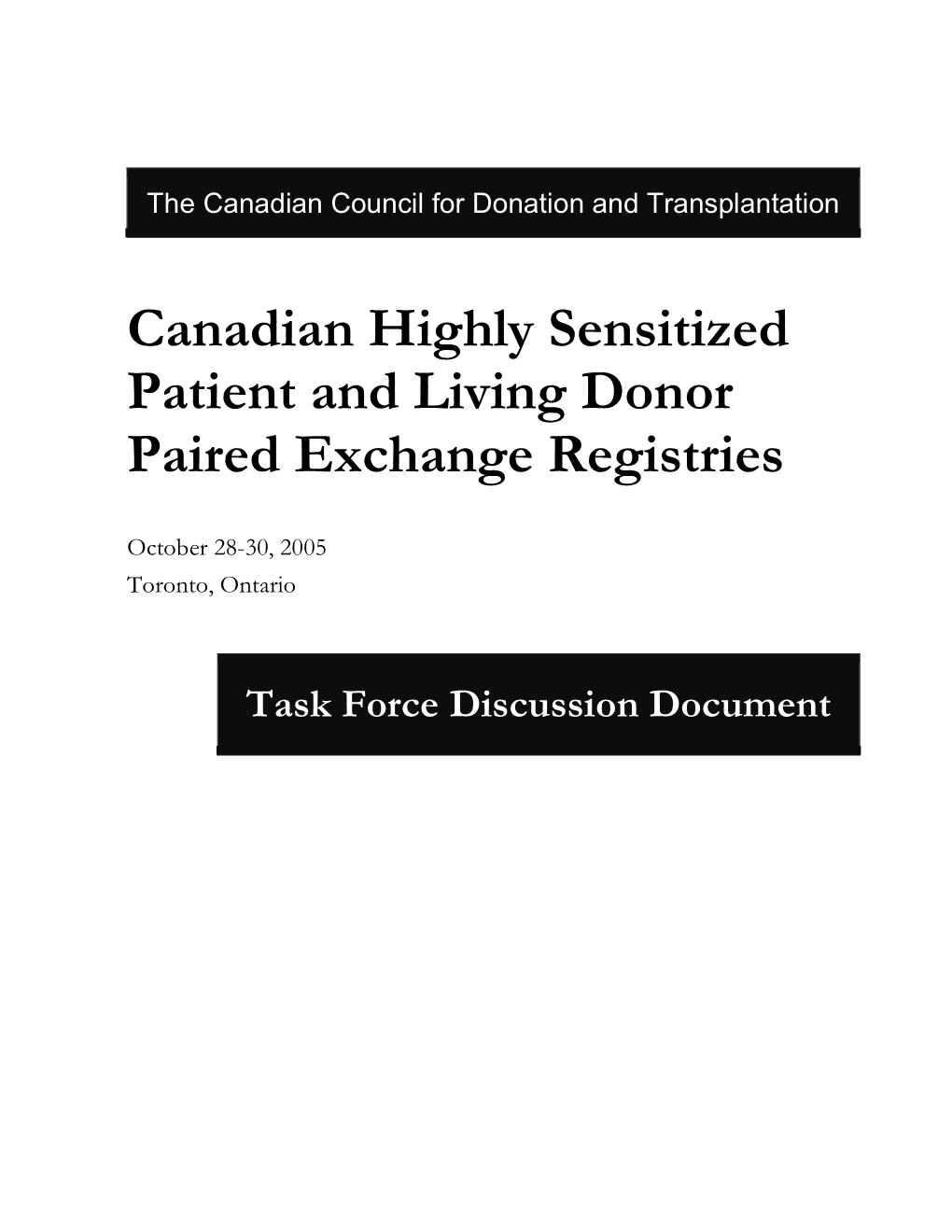 Canadian Highly Sensitized Patient and Living Donor Paired Exchange Registries