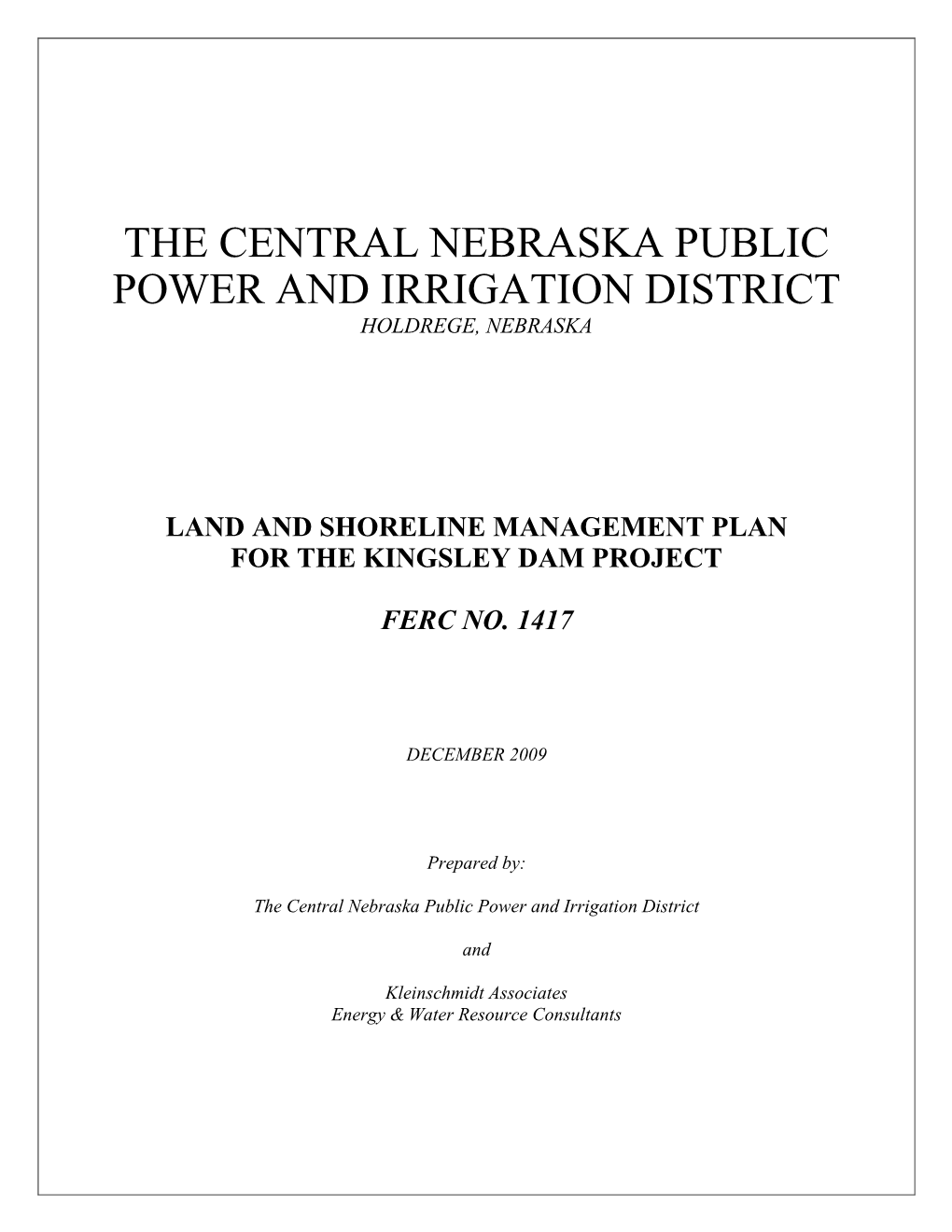 Land and Shoreline Management Plan for the Kingsley Dam Project Ferc No