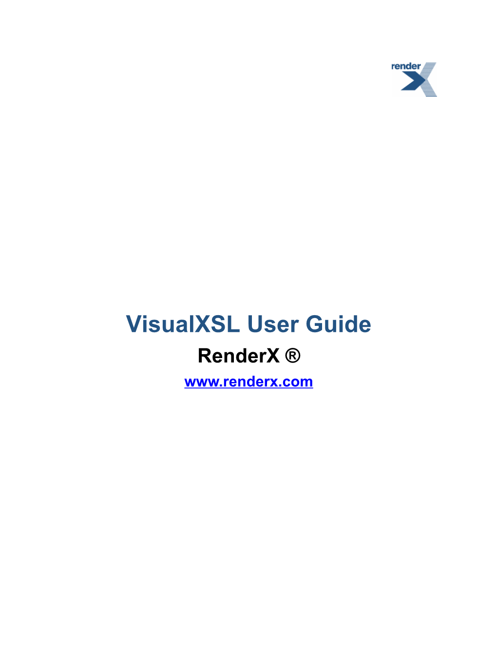 Visualxsl User Guide Renderx ®