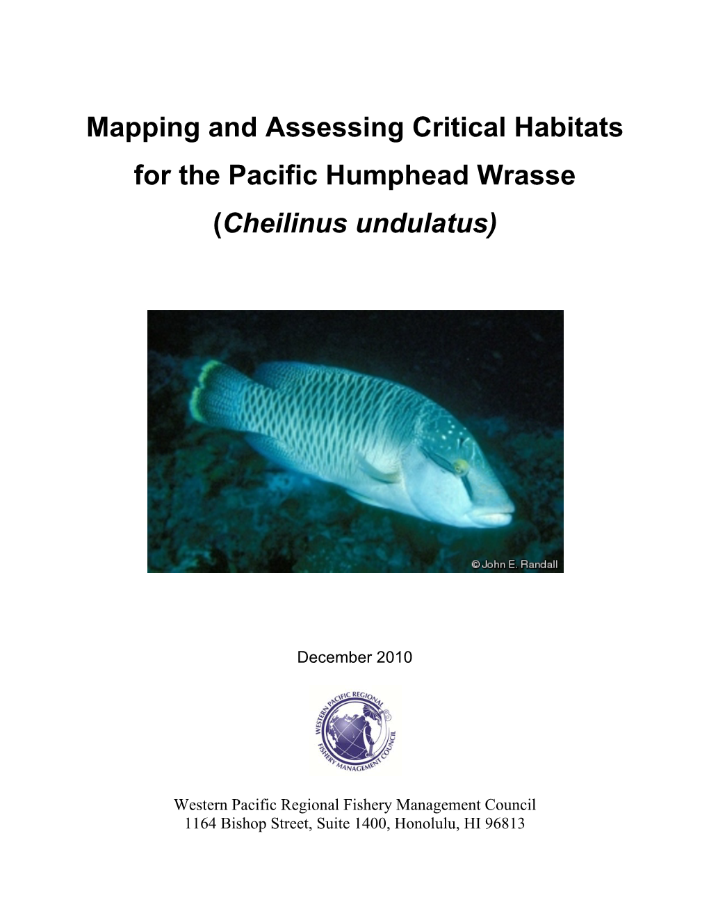 Mapping and Assessing Critical Habitats for the Pacific Humphead Wrasse (Cheilinus Undulatus)