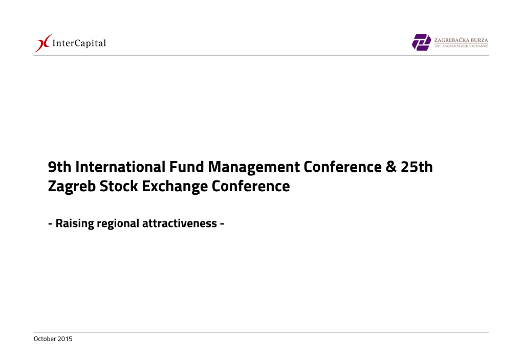 9Th International Fund Management Conference & 25Th Zagreb Stock