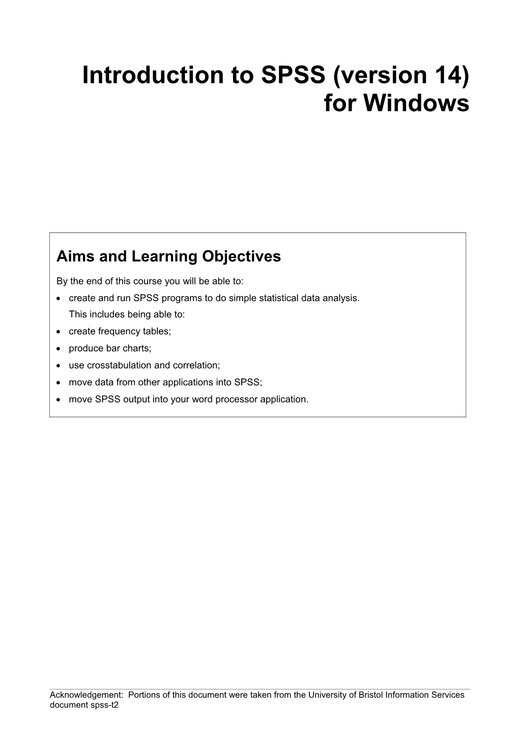 Introduction to SPSS (Version 14) for Windows