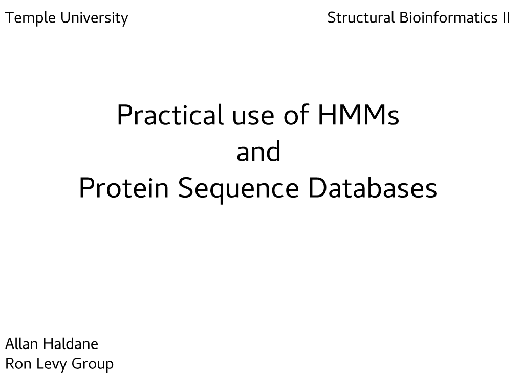 Practical Use of Hmms and Protein Sequence Databases