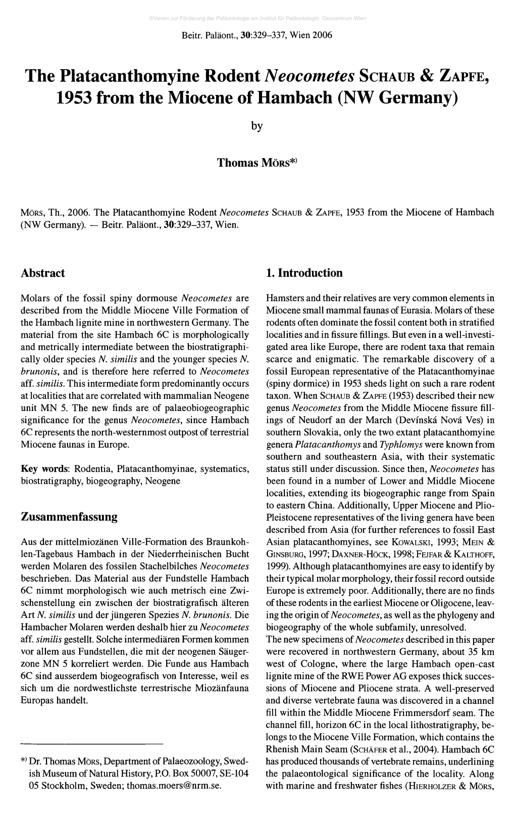 The Platacanthomyine Rodent Neocometes SCHAUB 1953 From