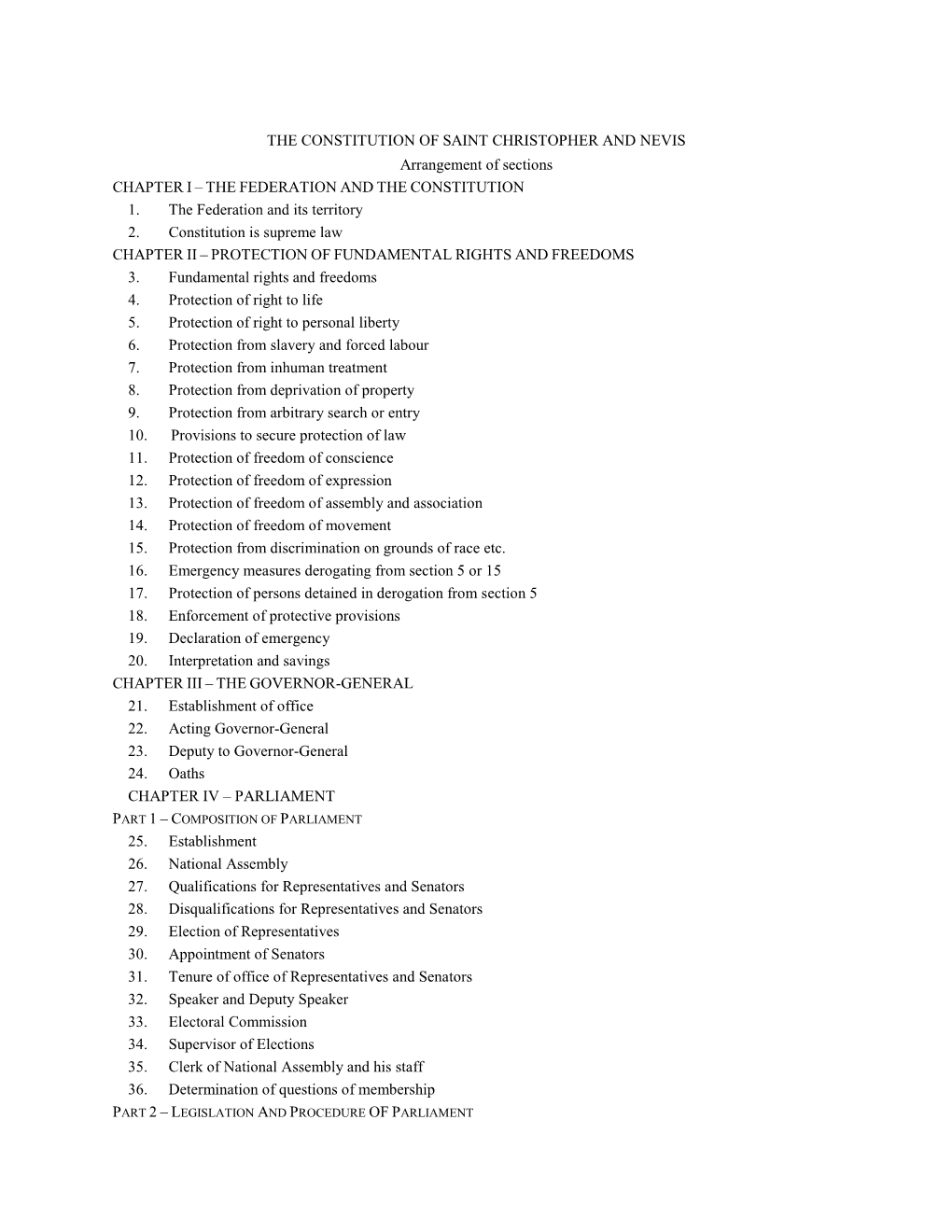 THE CONSTITUTION of SAINT CHRISTOPHER and NEVIS Arrangement of Sections CHAPTER I – the FEDERATION and the CONSTITUTION 1