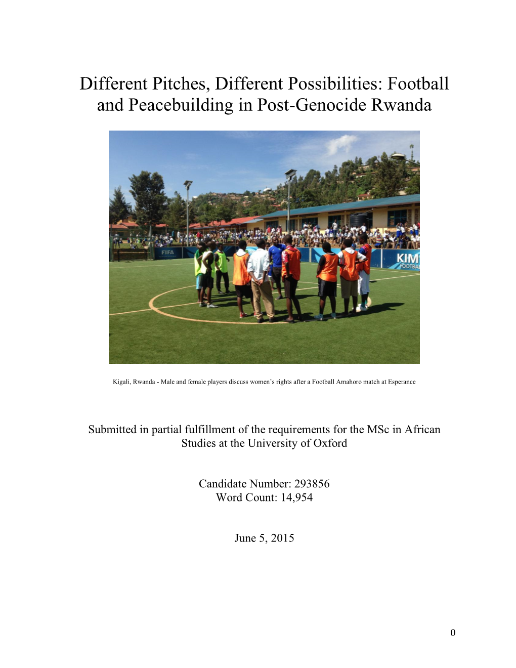 Different Pitches, Different Possibilities: Football and Peacebuilding in Post-Genocide Rwanda