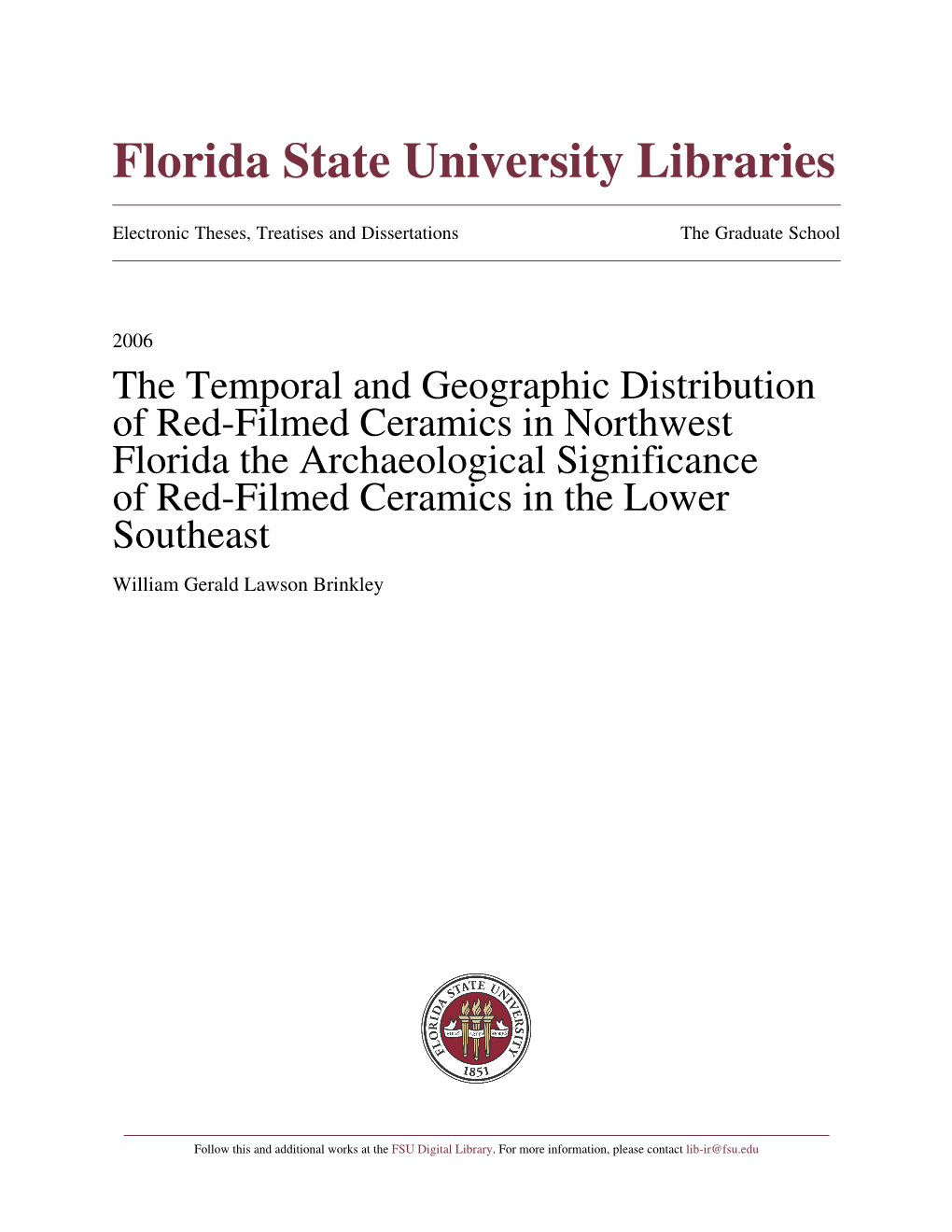 The Temporal and Geographic Distribution of Red-Filmed