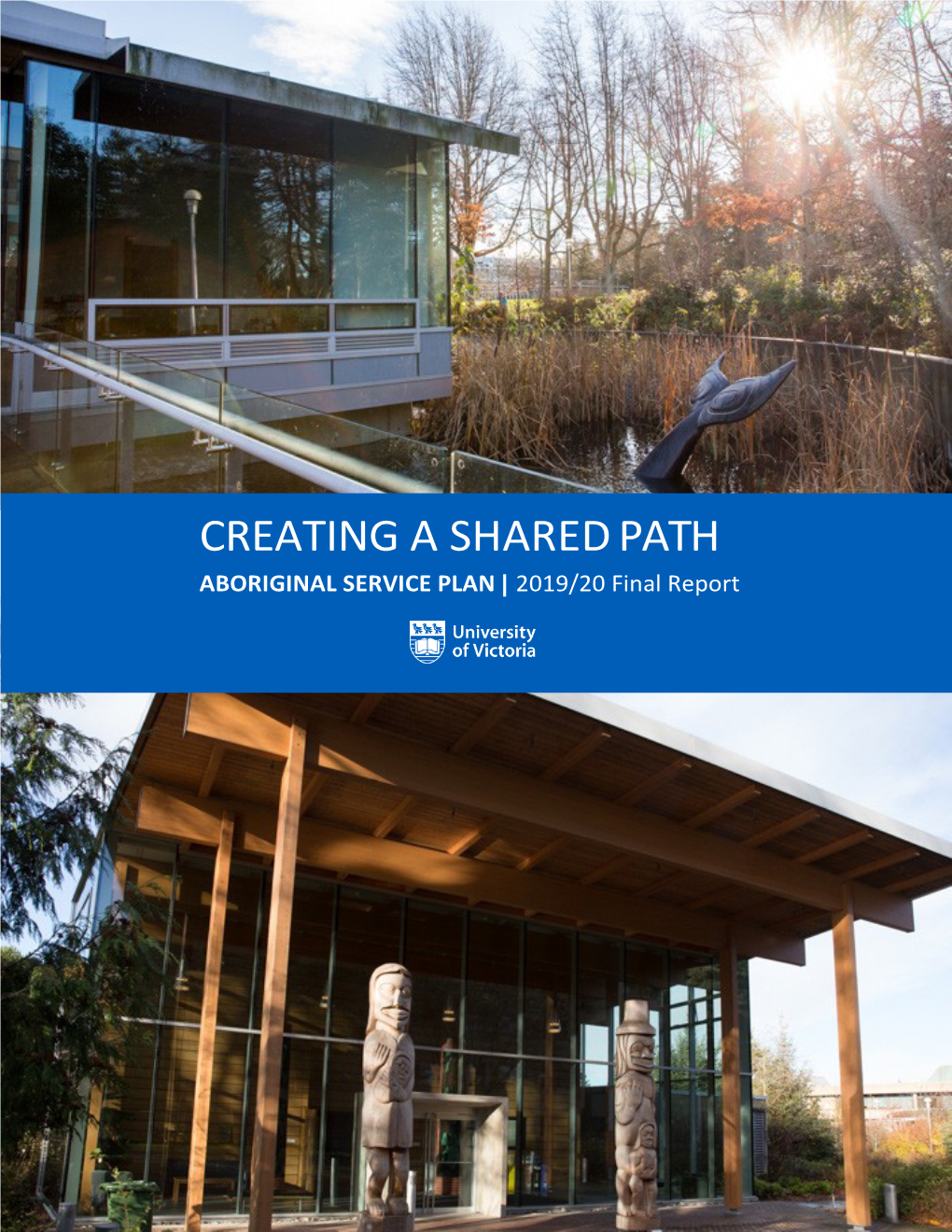 CREATING a SHARED PATH ABORIGINAL SERVICE PLAN | 2019/20 Final Report